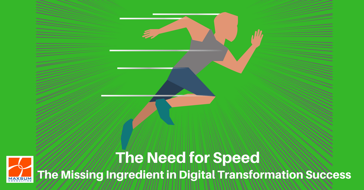 Digital Transformation - The Need for Speed